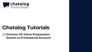 chatalog Tutorial | Connect Instagram Inbox Step 1 - Switch to Professional Account | Automation |EN