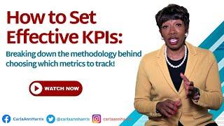 How to Set Effective KPIs: Breaking down the methodology behind choosing which metrics to track!