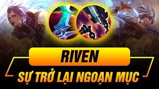 [TIỀN MÙA GIẢI LMHT] RIVEN - SỰ TRỞ LẠI NGOẠN MỤC VỚI BỘ TRANG BỊ MỚI!