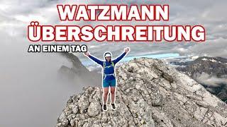 Watzmann Überschreitung an einem Tag: aktuelle Bedingungen