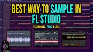 Best Way to Sample in FL Studio (Techniques, Pros & Cons)