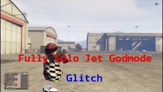 *FULLY* SOLO JET GODMODE GLITCH|Gta5 Online