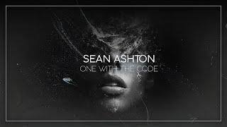 Sean Ashton - One With The Code (Radio Mix)  [Techno | Driving]