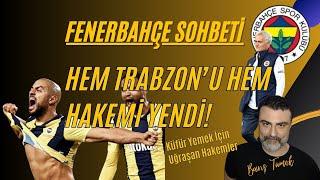 FENERBAHÇE SOHBETİ Hem Trabzon'u Hem Atilla'yı... "Mourinho Effect"