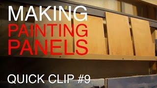 How to make Oil Painting Panels!