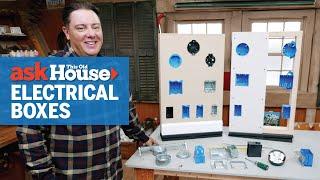 How to Choose an Electrical Box | Ask This Old House