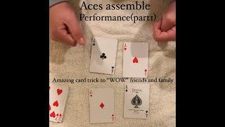 Aces Assemble Performance (part1)