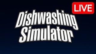 Dishwashing Simulator? - LIVE 