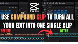 How Create A Compound Clip In Capcut | Merge All Your Edits Together