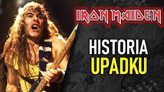 IRON MAIDEN - HISTORIA UPADKU NA SAMO DNO