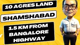 Prime Land for Sale in Shamshabad, Gandiguda | 10 Acres @ 6 CR/Acre