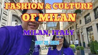 FASHION & CULTURE OF MILAN, ITALY 5-28-24