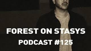 On the 5th Day Podcast #125 - Forest On Stasys