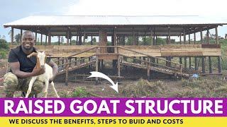 Costs and Benefits of a Raised Goat Structure