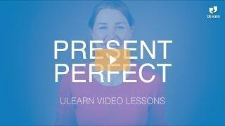 ULearn English School: Intermediate - PRESENT PERFECT