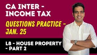 Income Tax Questions Practice I House Property - Part 2 I Jan. 25