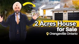 2 Acres House for Sale in Orangeville Ontario | Ontario Real Estate