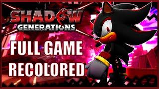 SHADOW GENERATIONS | Recolored Gameplay Walkthrough FULL GAME No Commentary