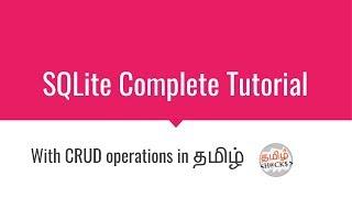 Learn SQLite Database in tamil | Complete tutorial with practical examples | tamilhacks