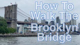 Walking the Brooklyn Bridge in NYC - Everything You Need to Know