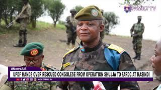 UPDF Hands Over Rescued Congolese From Operation Shujja To Fardc At Kasindi