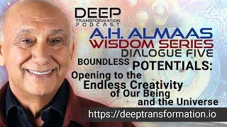 A. H. Almaas (Hameed Ali) Wisdom Series Dialogue 5: Boundless Potentials