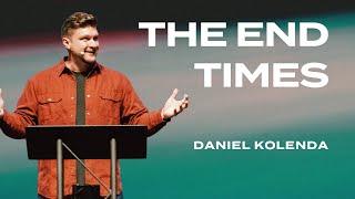 "The End Times" | Daniel Kolenda | Nations Church Sermon - 10/22/23