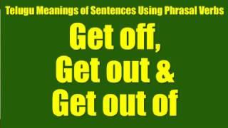 Phrasal Verbs in Telugu: Day 21 | Get off, Get out and Get out of | PR Learning Lab