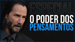 O PODER DOS PENSAMENTOS