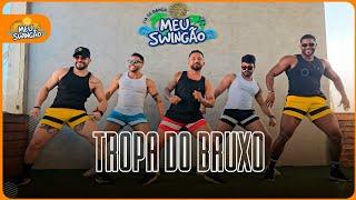 Tropa do bruxo - Nego Jhá - Coreografia | Meu Swingão