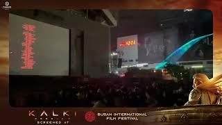 Standing Ovation for Kalki 2898 AD at Busan International Film Festival | Vyjayathi Movies