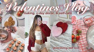 A VALENTINE'S DAY VLOG  vday baking, self-care, & decorating