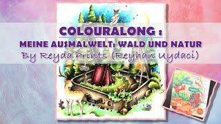 COLOURALONG | Meine Ausmalwelt: Wald und Natur by Reyda Prints | Serenity Camping | Adult Colouring