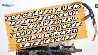 Game-Changer! Portable #cobotwelding for Small & Heavy Fabrication –High Quality, Low Cost #welding