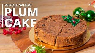 Whole Wheat Plum Cake | Plum Cake Recipe | Chef Manish Khanna | #plumcake