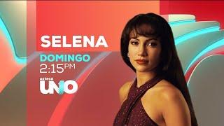 DOMINGO DE PELÍCULA SELENA ESTE DOMINGO 2:15 pm Por Azteca uno