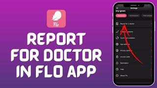 How to Report For Doctor on Flo (2024) | Flo Tutorial