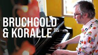 Bruchgold & Koralle - live @ LowSwing Studio, Berlin | LIVE FROM BERLIN