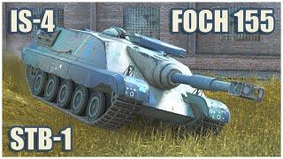 Foch 155, IS-4 & STB-1 • WoT Blitz Gameplay