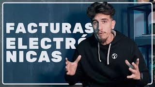 FACTURAS ELECTRÓNICAS en ESPAÑA  ¡qué necesitas saber!