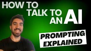 What is Prompting? Talking with AI Models...