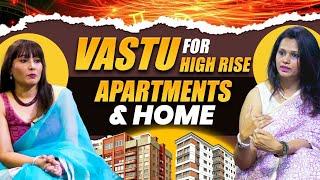 Vastu Tips For High-Rise Homes: Perfect Harmony And Prosperity | Vaastu Nidhie