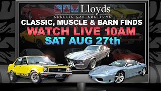 AUGUST Lloyds Classic, Muscle and Barn Finds Auto Auction!