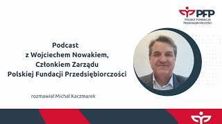 Podcast: Ekspansja Polskiej Fundacji Przedsiębiorczości i jej dalsze plany [PFP]