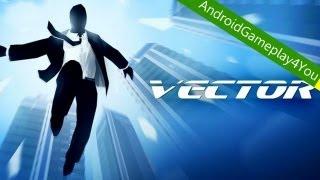 Vector - Best Parkour 2013 Android Game Gameplay [Game For Kids]