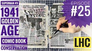 Comic Book Conservation How To:  Paper Mending & Reassembly⏤Superman #9 Ep. 25!