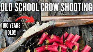 CROW SHOOTING WITH A 100 YEAR OLD SIDE BY SIDE SHOTGUN!!