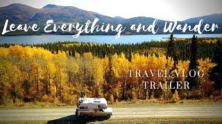 LeAw - Leave Everything and Wander - Travel Vlog Trailer