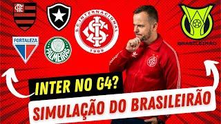 SIMULAÇÃO DO BRASILEIRÃO | INTER NO G4? | DÁ PARA BRIGAR PELO TÍTULO? | DE OLHO EM QUEM CAI 