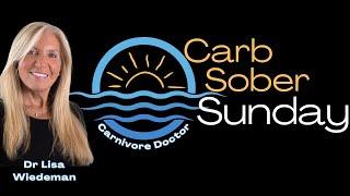 CARB SOBER SUNDAY Let's Talk About Staying Carb Sober